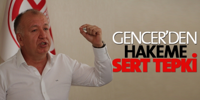 Gencer: ''Futbolu çirkinleştirmenin anlamı yok''