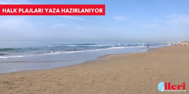 Halk plajları yaza hazırlanıyor