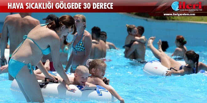 Hava sıcaklığı gölgede 30 derece