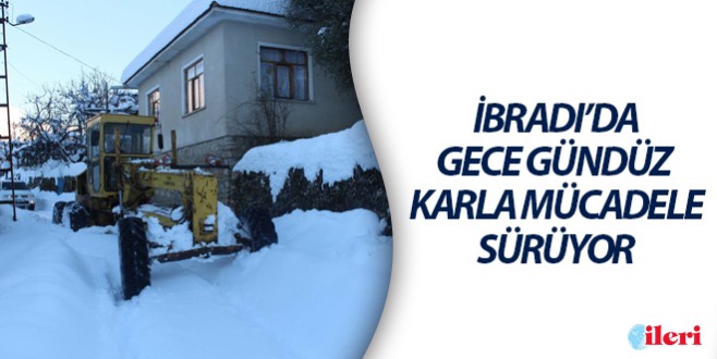 İbradı’da gece gündüz karla mücadele sürüyor