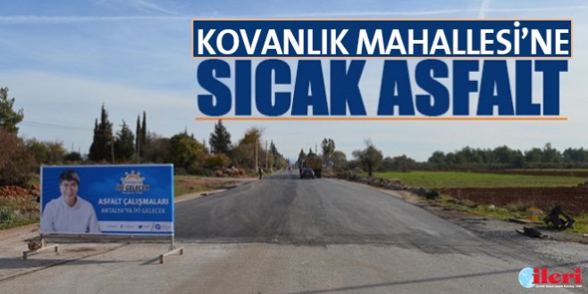 Kovanlık Mahallesi sıcak asfaltla kaplandı
