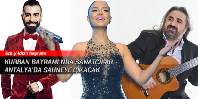 Kurban Bayramı’nda sanatçılar Antalya’da sahneye çıkacak