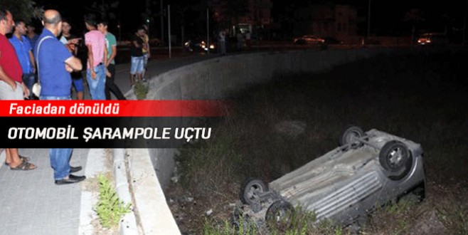 Otomobil şarampole uçtu
