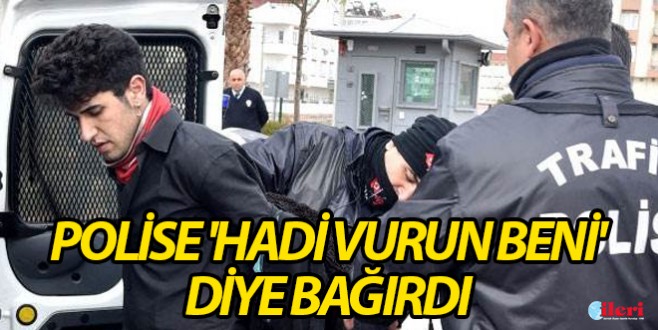 Polisin dur ihtarına uymadı,
