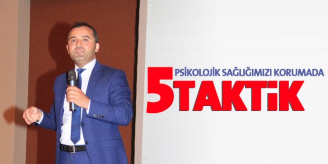 Psikolojik sağlığımızı korumada 5 taktik