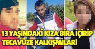 13 yaşındaki kıza tacizden 2 kişiye dava!