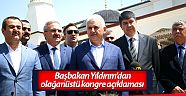 Başbakan Yıldırım’dan olağanüstü kongre açıklaması (Videolu)