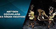 23 Nisan haftasında çocuk oyunları ücretsiz sahnelenecek
