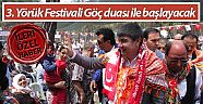 3. Yörük Festivali Göç duası ile başlayacak
