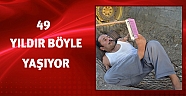 49 yıldır ayaklarını elleri yerine kullanıyor