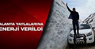 5 metre karın hüküm sürdüğü Alanya yaylalarına elektrik verildi