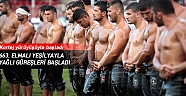 663. Elmalı Yeşilyayla Yağlı Güreşleri başladı