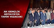 Ak Gençlik Antalya’da tarih yazacak
