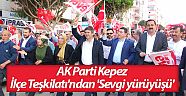 AK Parti Kepez İlçe Teşkilatı'ndan 'Sevgi yürüyüşü'