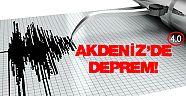 Akdeniz'de korkutan deprem!