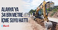 Alanya’ya 34 bin metre içme suyu hattı