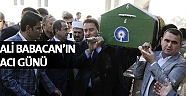 Ali Babacan’ın acı günü