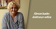 Alman kadın doktorun vefası