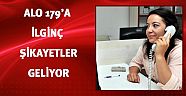 Alo 179’a ilginç şikayetler