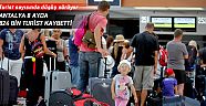 Antalya 8 ayda 824 bin turist kaybetti 