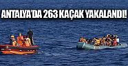Antalya'da 4.5 saat içerisinde 263 kaçak yakalandı!