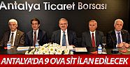 Antalya'da 9 ova sit ilan edilecek