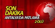 Antalya'da bir apartman dairesinde patlama!.. 2 ölü!