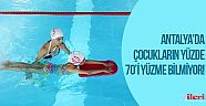 Antalya’da çocukların yüzde 70’i yüzme bilmiyor