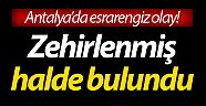 Antalya'da esrarengiz olay!