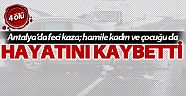 Antalya’da feci kaza: 4 ölü