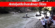 Antalya’da inanılmaz ölüm