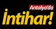 Antalya'da intihar!