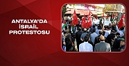 Antalya'da İsrail protestosu