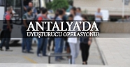 Antalya’da uyuşturucu operasyonu: 7 tutuklama