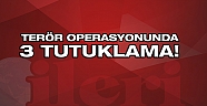 Antalya'daki terör operasyonunda 3 tutuklama!