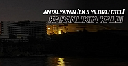 Antalya’nın ilk 5 yıldızlı oteli karanlıkta kaldı