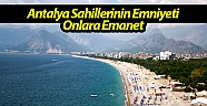 Antalya sahilleri ATV Motorlu Polis Timleri’ne emanet