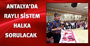 Antalya'da raylı sistem halka sorulacak