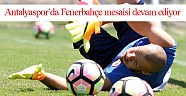 Antalyaspor’da Fenerbahçe mesaisi devam ediyor