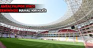 Antalyaspor stadı zemininde hayal kırıklığı