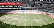 Antalyaspor'un yeni stadı tamamlanma aşamasında