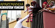 Apartmanda korkutan yangın!