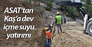 ASAT’tan Kaş’a dev içme suyu yatırımı