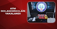 ATM’lere düzenek takarak turistleri dolandıran 2 kişi yakalandı