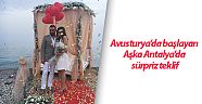 Avusturya’da başlayan Aşka Antalya’da sürpriz teklif