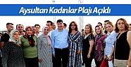 Aysultan Kadınlar Plajı açıldı