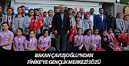 Bakan Çavuşoğlu’ndan Finike’ye Gençlik Merkezi sözü