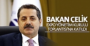 Bakan Çelik, EXPO Yönetim Kurulu Toplantısı'na katıldı