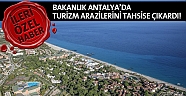 Bakanlık Antalya’da turizm arazilerini tahsise çıkardı!