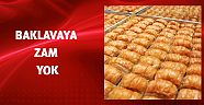 Baklavaya zam yok